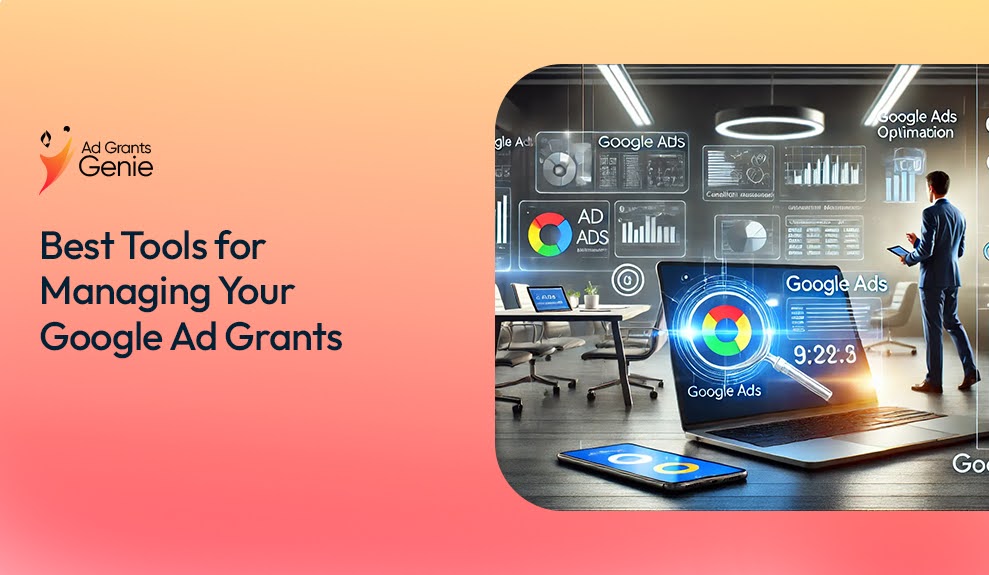 Best tools for google ad grants management